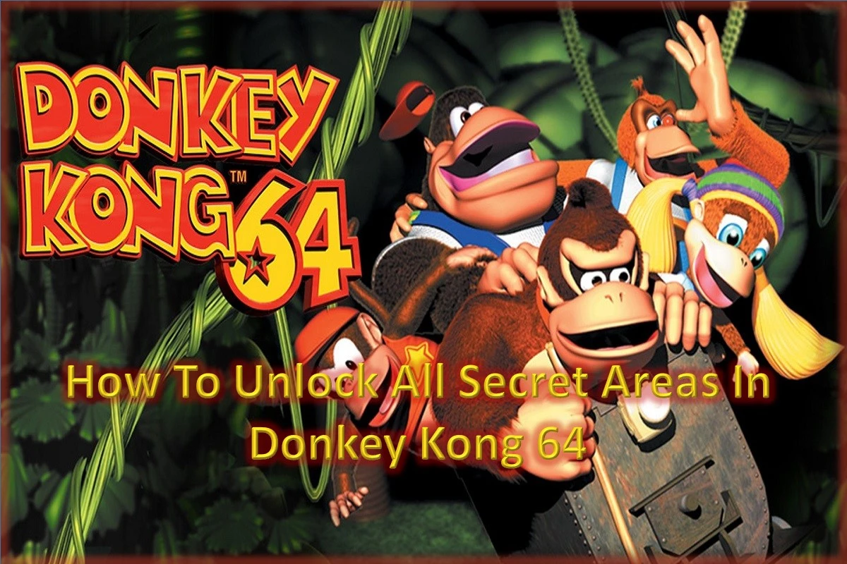 How To Unlock All Secret Areas In Donkey Kong 64